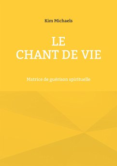 Le Chant de Vie (eBook, ePUB)