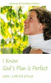I know God´s Plan is Perfect (eBook, ePUB)