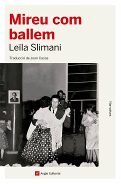 Mireu com ballem (eBook, ePUB) - Slimani, Leïla