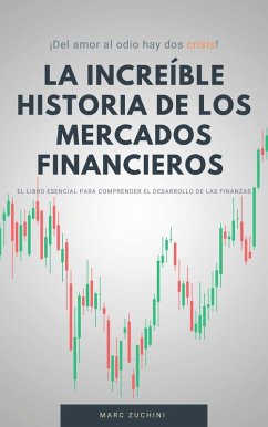 La increíble historia de los mercados financieros (eBook, ePUB)