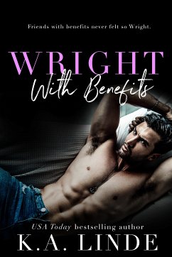 Wright with Benefits (eBook, ePUB) - Linde, K.A.