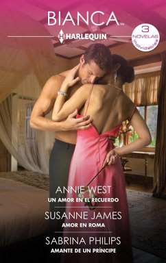 Cover Un amor en el recuerdo - Amor en Roma - Amante de un príncipe (eBook, ePUB)