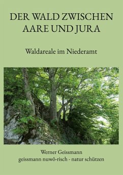 Der Wald zwischen Aare und Jura (eBook, ePUB)
