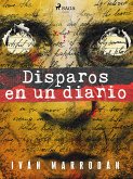 Disparos en un diario (eBook, ePUB)