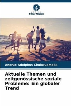 Aktuelle Themen und zeitgenössische soziale Probleme - Chukwuemeka, Anoruo Adolphus