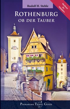 Rothenburg ob der Tauber - Stehle, Rudolf H.