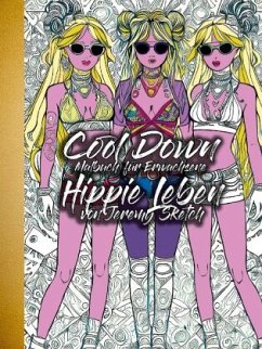 Cool Down   Malbuch für Erwachsene: Hippie Leben - Sketch, Jeremy