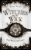 Witches of Wick: Das Buch der Jagd Witches of Wick: Das Buch der Jagd