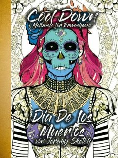 Cool Down   Malbuch für Erwachsene: Dia De Los Muertos - Sketch, Jeremy