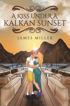 A Kiss Under A Kalkan Sunset - Miller, James