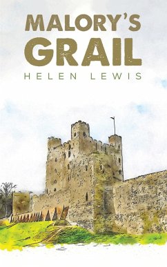 Malory's Grail - Lewis, Helen