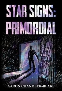 Star Signs: Primordial - Chandler-Blake, Aaron