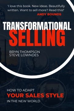 Transformational Selling - Thompson, Bryn; Lowndes, Steve