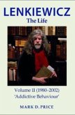 LENKIEWICZ - THE LIFE: Volume II (1980-2002)