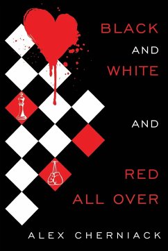 Black and White and Red All Over - Cherniack, Alex