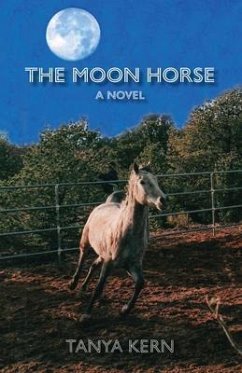 The Moon Horse (eBook, ePUB) - Kern, Tanya