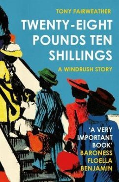 Twenty-Eight Pounds Ten Shillings- A Windrush Story (eBook, ePUB) - Fairweather, Tony