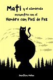 Mati y el asombroso encuentro con el Hombre con Pies de Pez (eBook, ePUB) Mati y el asombroso encuentro con el Hombre con Pies de Pez (eBook, ePUB)
