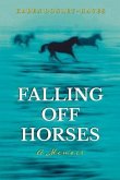 Falling Off Horses (eBook, ePUB)