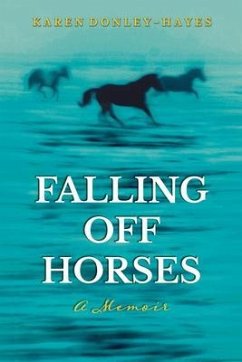 Falling Off Horses (eBook, ePUB) - Donley-Hayes, Karen