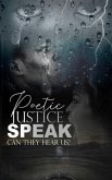 Poetic Justice, Speak! (eBook, ePUB)