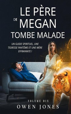 Cover Le père de Megan tombe malade (La série Megan psychique, #10) (eBook, ePUB)