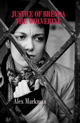Justice of Brenda The Wolverine (eBook, ePUB) Justice of Brenda The Wolverine (eBook, ePUB)