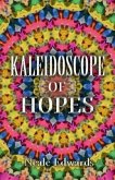 Kaleidoscope Of Hopes (eBook, ePUB)