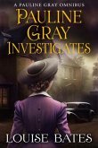 Pauline Gray Investigates (eBook, ePUB)