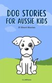 Dog Stories for Aussie Kids (eBook, ePUB)