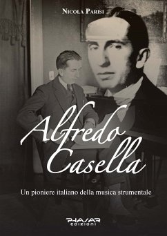 Alfredo Casella (eBook, ePUB) - Parisi, Nicola