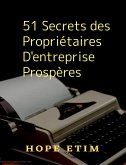 51 Secrets des Propriétaires D'entreprise Prospères (eBook, ePUB)