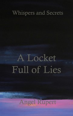 A Locket Full of Lies (eBook, ePUB) - Rupert, Angel