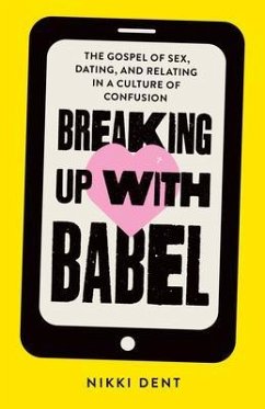 Breaking Up With Babel (eBook, ePUB) - Dent, Nikki