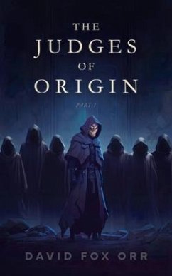 The Judges of Origin (eBook, ePUB) - Orr, David
