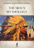 The Sioux Mythology (eBook, ePUB)
