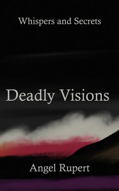 Deadly Visions (eBook, ePUB) - Rupert, Angel