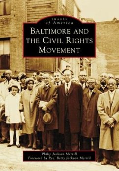 Baltimore and the Civil Rights Movement - Merrill, Philip J