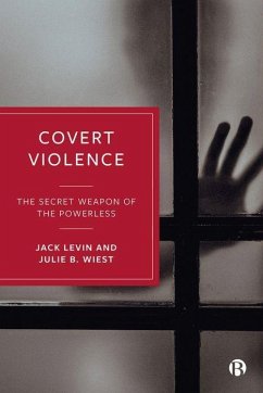 Covert Violence - Levin, Jack; B Wiest, Julie
