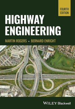 Highway Engineering - Rogers, Martin (Dublin Institute of Technology); Enright, Bernard (Dublin Institute of Technology)
