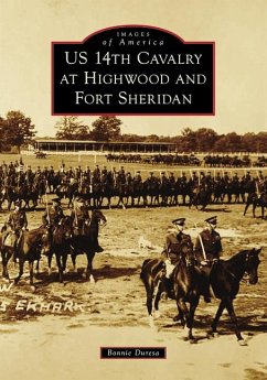 Us 14th Cavalry at Highwood and Fort Sheridan - Duresa, Bonnie
