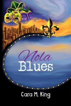 Nola Blues - King, Cara M.