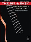 The Big & Easy Songbook for Guitar, with Tablature