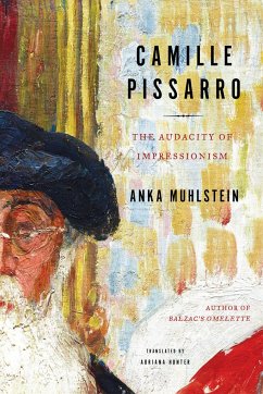 Camille Pissarro - Muhlstein, Anka; Hunter, Adriana