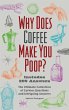 Why Does Coffee Make You Poop? - Bild 1