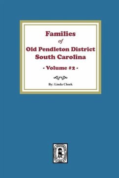 Families of OLD Pendleton District, South Carolina, Volume #2 - Cheek, Linda