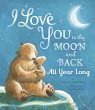 I Love You to the Moon and Back All... - Bild 1