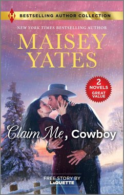 Claim Me, Cowboy & a Very Intimate Takeover - Yates, Maisey; Laquette