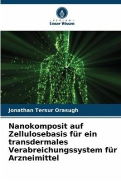 Cover Nanokomposit auf Zellulosebasis für ein transdermales Verabreichungssystem für Arzneimittel
