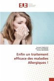 Enfin un traitement efficace des maladies Allergiques !